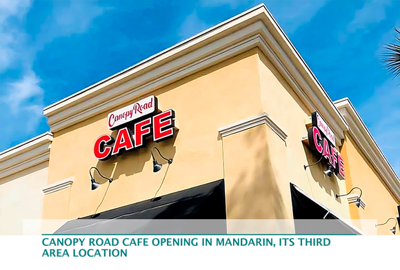 Canopy Road Cafe opening in Mandarin, its third area location