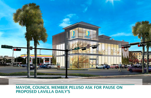 Mayor, Council member Peluso ask for pause on proposed LaVilla Daily’s