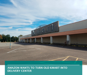 Amazon wants to turn old Kmart into delivery center
