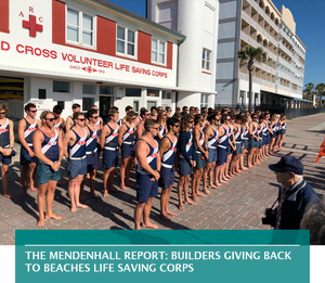 The Mendenhall Report: Builders giving back to Beaches Life Saving Corps