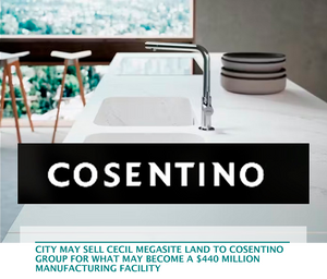 City may sell Cecil megasite land to Cosentino Group for what may become a $440 million manufacturing facility