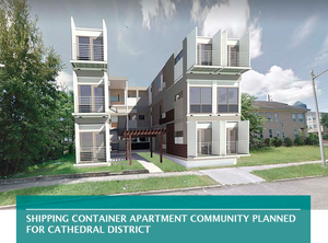 Shipping container apartment community planned for Cathedral District