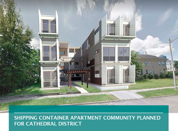 Shipping container apartment community planned for Cathedral District
