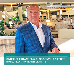 Owner of Crowne Plaza Jacksonville Airport hotel plans to transform site