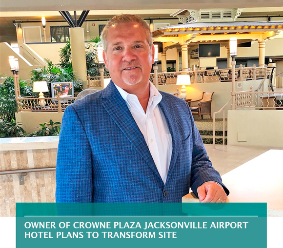 Owner of Crowne Plaza Jacksonville Airport hotel plans to transform site