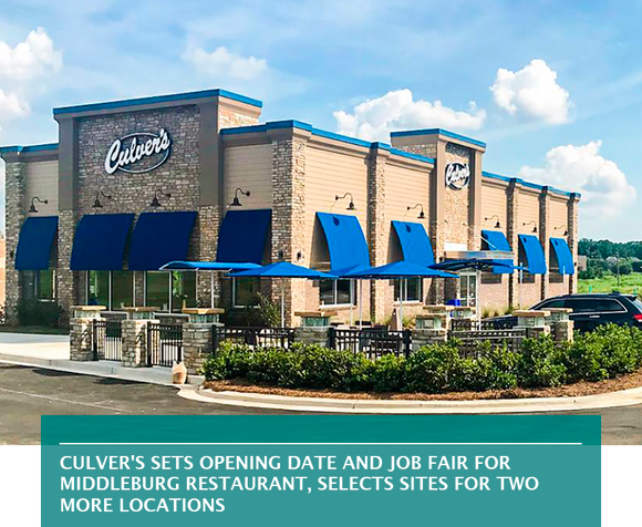 Culver's sets opening date and job fair for Middleburg restaurant, selects sites for two more locations