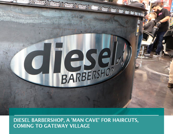 Diesel Barbershop, a 'man cave' for haircuts, coming to Gateway Village