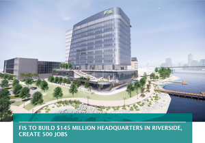 FIS to build $145 million headquarters in Riverside, create 500 jobs