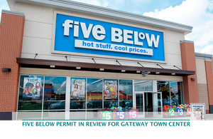 Five Below permit in review for Gateway Town Center
