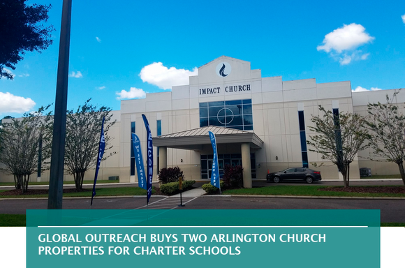 Global Outreach buys two Arlington church properties for charter schools