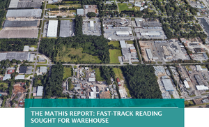 THE MATHIS REPORT: FAST-TRACK READING SOUGHT FOR WAREHOUSE