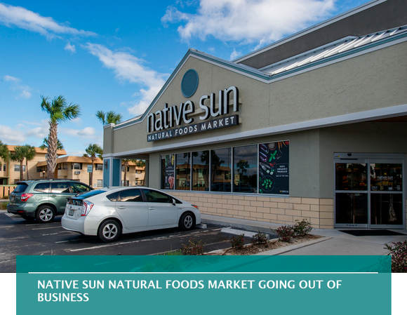 Native Sun Natural Foods Market going out of business