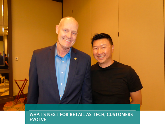 WHAT’S NEXT FOR RETAIL AS TECH, CUSTOMERS EVOLVE