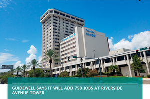 GuideWell says it will add 750 jobs at Riverside Avenue tower
